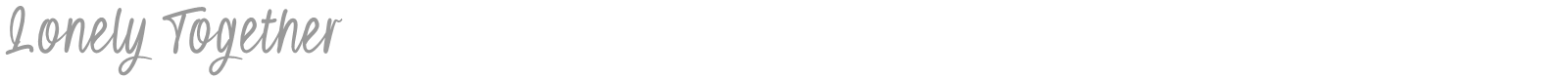 Lonely Together font preview